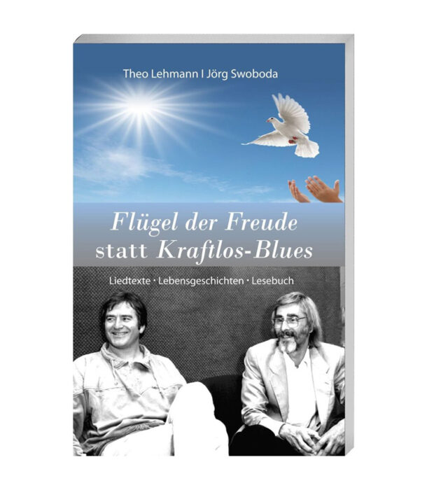 Flügel der Freude statt Kraftlos Blues