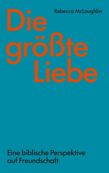 Christliche Bücher - Christliche Bücherstube Die größte Liebe